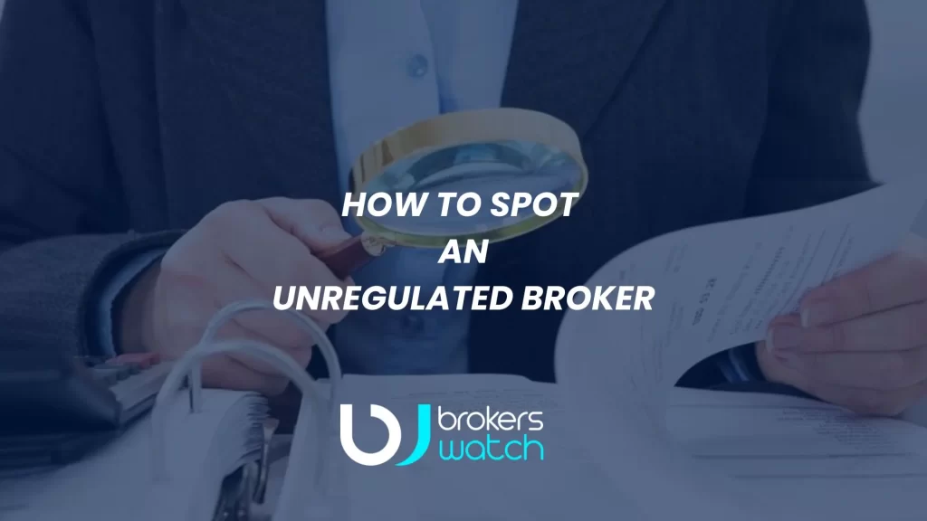 how to spot unregulated broker