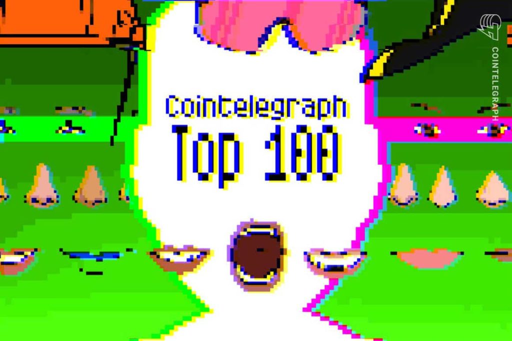 33223 cointelegraphs top 100 list reaches its 20s find out who got a spot