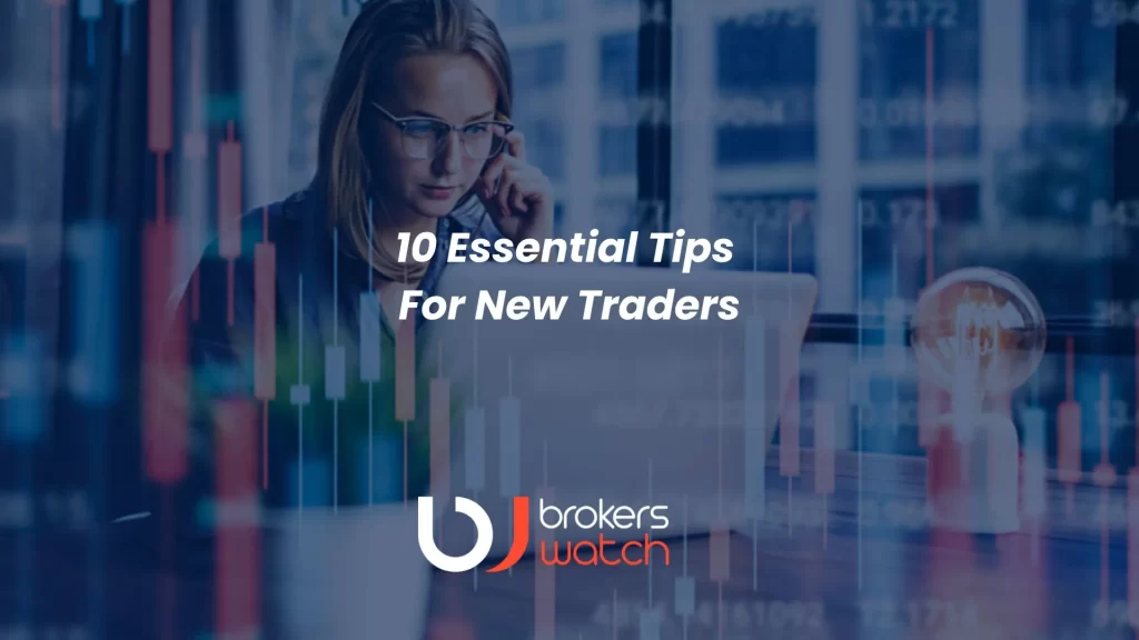 10 essential tips for new traders