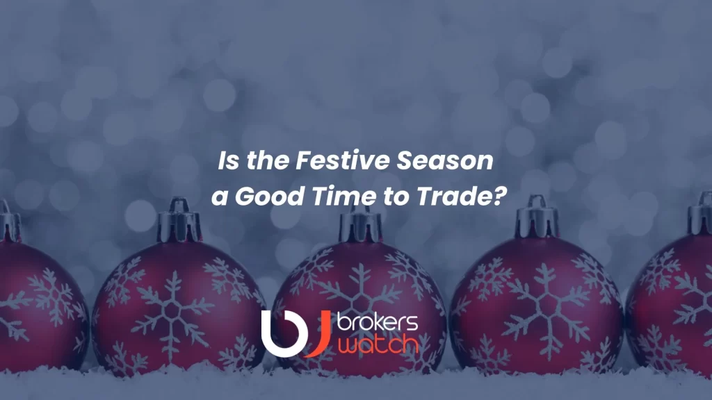 is the festive season good time to trade