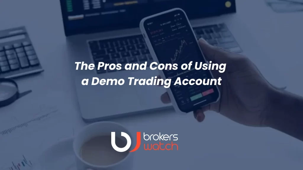 The Pros of Using a Demo Trading Account brokerswatch