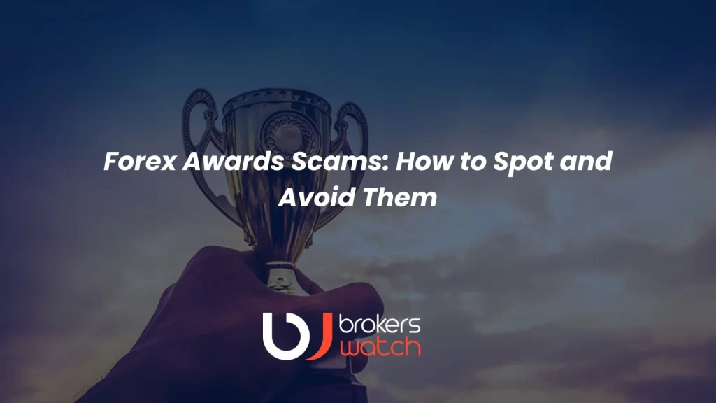 Forex Awards Scams How to Spot and Avoid Them